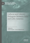 Cultural and Literary Dialogues Between Asia and Latin America - Book