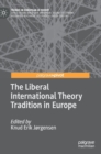 The Liberal International Theory Tradition in Europe - Book