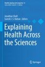 Explaining Health Across the Sciences - Book