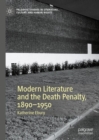 Modern Literature and the Death Penalty, 1890-1950 - Book