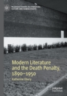 Modern Literature and the Death Penalty, 1890-1950 - Book
