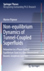 Non-equilibrium Dynamics of Tunnel-Coupled Superfluids : Relaxation to a Phase-Locked Equilibrium State in a One-Dimensional Bosonic Josephson Junction - Book