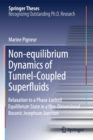 Non-equilibrium Dynamics of Tunnel-Coupled Superfluids : Relaxation to a Phase-Locked Equilibrium State in a One-Dimensional Bosonic Josephson Junction - Book
