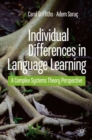 Individual Differences in Language Learning : A Complex Systems Theory Perspective - Book