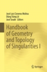 Handbook of  Geometry and Topology of Singularities I - Book