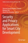 Security and Privacy Applications for Smart City Development - Book