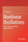 Nonlinear Oscillations : Exact Solutions and their Approximations - Book