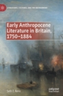 Early Anthropocene Literature in Britain, 1750-1884 - Book