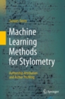 Machine Learning Methods for Stylometry : Authorship Attribution and Author Profiling - eBook