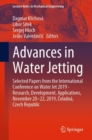 Advances in Water Jetting : Selected Papers from the International Conference on Water Jet 2019 - Research, Development, Applications, November 20-22, 2019, Celadna, Czech Republic - Book