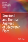 Structural and Thermal Analyses of Deepwater Pipes - Book