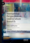 International Perspectives on Undergraduate Research : Policy and Practice - Book