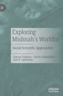 Exploring Mishnah's World(s) : Social Scientific Approaches - Book