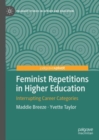 Feminist Repetitions in Higher Education : Interrupting Career Categories - Book