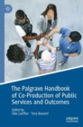 The Palgrave Handbook of Co-Production of Public Services and Outcomes - Book