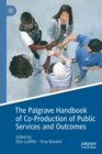 The Palgrave Handbook of Co-Production of Public Services and Outcomes - Book