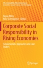 Corporate Social Responsibility in Rising Economies : Fundamentals, Approaches and Case Studies - Book
