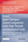 Future Space-Transport-System Components under High Thermal and Mechanical Loads : Results from the DFG Collaborative Research Center TRR40 - Book