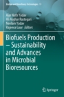 Biofuels Production - Sustainability and Advances in Microbial Bioresources - Book