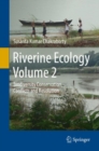 Riverine Ecology Volume 2 : Biodiversity Conservation, Conflicts and Resolution - Book
