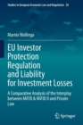EU Investor Protection Regulation and Liability for Investment Losses : A Comparative Analysis of the Interplay between MiFID & MiFID II and Private Law - Book