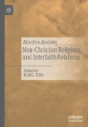 Nostra Aetate, Non-Christian Religions, and Interfaith Relations - Book