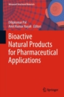 Bioactive Natural Products for Pharmaceutical Applications - Book