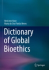 Dictionary of Global Bioethics - Book