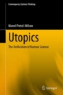 Utopics : The Unification of Human Science - Book