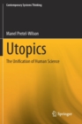 Utopics : The Unification of Human Science - Book