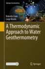 A Thermodynamic Approach to Water Geothermometry - Book