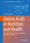 Amino Acids in Nutrition and Health : Amino Acids in the Nutrition of Companion, Zoo and Farm Animals - Book