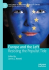 Europe and the Left : Resisting the Populist Tide - Book