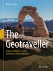 The Geotraveller : Geology of Famous Geosites and Areas of Historical Interest - Book
