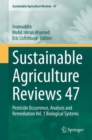 Sustainable Agriculture Reviews 47 : Pesticide Occurrence, Analysis and Remediation Vol. 1 Biological Systems - Book