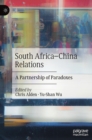 South Africa-China Relations : A Partnership of Paradoxes - Book