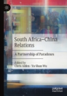 South Africa-China Relations : A Partnership of Paradoxes - Book