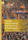 Catalan Independence and the Crisis of Sovereignty - Book