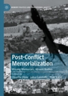 Post-Conflict Memorialization : Missing Memorials, Absent Bodies - Book