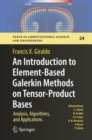 An Introduction to Element-Based Galerkin Methods on Tensor-Product Bases : Analysis, Algorithms, and Applications - eBook