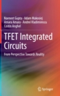 TFET Integrated Circuits : From Perspective Towards Reality - Book