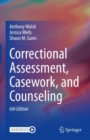 Correctional Assessment, Casework, and Counseling - Book