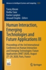 Human Interaction, Emerging Technologies and Future Applications III : Proceedings of the 3rd International Conference on Human Interaction and Emerging Technologies: Future Applications (IHIET 2020), - Book