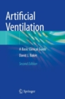 Artificial Ventilation : A Basic Clinical Guide - Book