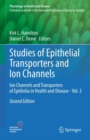 Studies of Epithelial Transporters and Ion Channels : Ion Channels and Transporters of Epithelia in Health and Disease - Vol. 3 - Book
