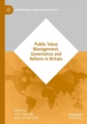 Public Value Management, Governance and Reform in Britain - Book