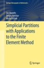 Simplicial Partitions with Applications to the Finite Element Method - Book
