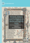 Writers, Editors and Exemplars in Medieval English Texts - Book