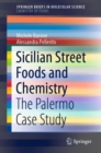 Sicilian Street Foods and Chemistry : The Palermo Case Study - Book