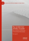 The Architecture of Policy Transfer : Ideas, Institutions and Networks in Transnational Policymaking - Book